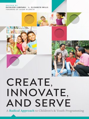 cover image of Create, Innovate, and Serve